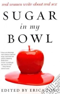 Sugar in My Bowl libro in lingua di Jong Erica (EDT)