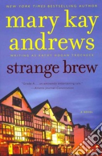 Strange Brew libro in lingua di Andrews Mary Kay