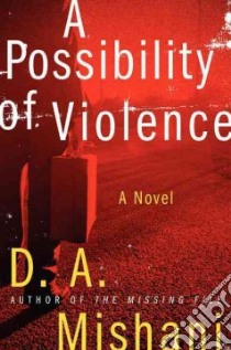A Possibility of Violence libro in lingua di Mishani D. A., Hasak-Lowy Todd (TRN)