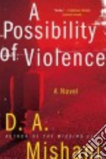 A Possibility of Violence libro in lingua di Mishani D. A., Hasak-Lowy Todd (TRN)