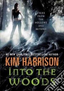 Into the Woods libro in lingua di Harrison Kim