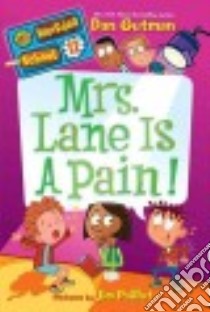 Mrs. Lane Is a Pain! libro in lingua di Gutman Dan, Paillot Jim (ILT)