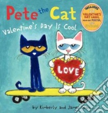 Valentine's Day Is Cool libro in lingua di Dean Kimberly, Dean James