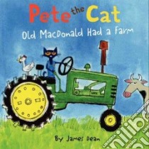 Old MacDonald Had a Farm libro in lingua di Dean James