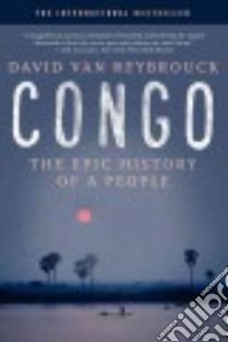 Congo libro in lingua di Van Reybrouck David, Garrett Sam (TRN)