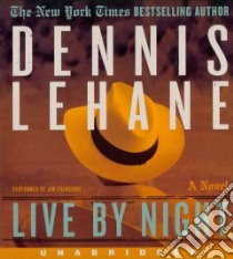 Live by Night (CD Audiobook) libro in lingua di Lehane Dennis, Frangione Jim (NRT)