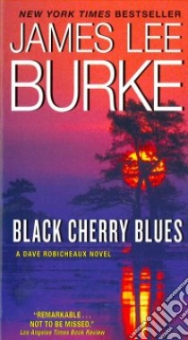 Black Cherry Blues libro in lingua di Burke James Lee