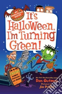 It's Halloween, I'm Turning Green! libro in lingua di Gutman Dan, Paillot Jim (ILT)