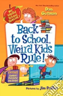 Back to School, Weird Kids Rule! libro in lingua di Gutman Dan, Paillot Jim (ILT)