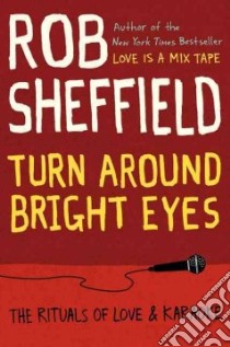 Turn Around Bright Eyes libro in lingua di Sheffield Rob
