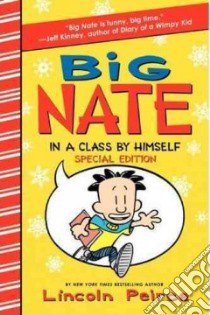 Big Nate in a Class by Himself libro in lingua di Peirce Lincoln