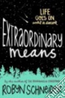 Extraordinary Means libro in lingua di Schneider Robyn