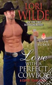Love With a Perfect Cowboy libro in lingua di Wilde Lori