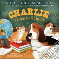 Charlie Goes to School libro in lingua di Drummond Ree, De Groat Diane (ILT)