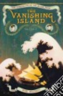 The Vanishing Island libro in lingua di Wolverton Barry, Stevenson Dave (ILT)