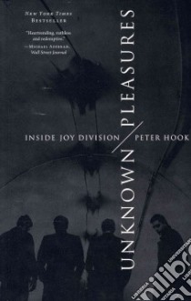 Unknown Pleasures libro in lingua di Hook Peter