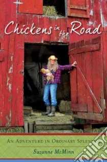 Chickens in the Road libro in lingua di McMinn Suzanne