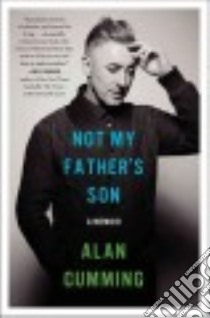 Not My Father's Son libro in lingua di Cumming Alan