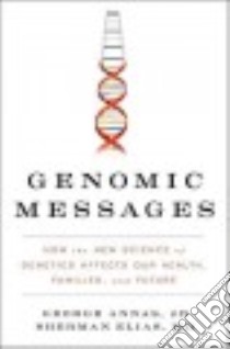 Genomic Messages libro in lingua di Annas George, Elias Sherman M.D.