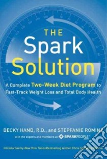 The Spark Solution libro in lingua di Hand Becky, Romine Stepfanie