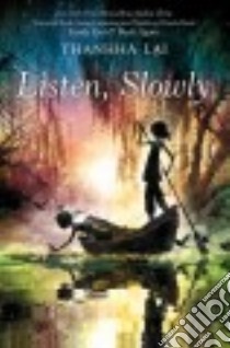 Listen, Slowly libro in lingua di Lai Thanhha