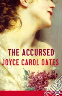The Accursed libro in lingua di Oates Joyce Carol