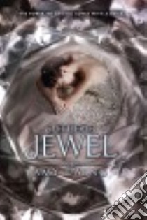The Jewel libro in lingua di Ewing Amy
