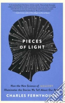 Pieces of Light libro in lingua di Fernyhough Charles