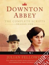 Downton Abbey Script Book libro in lingua di Fellowes Julian