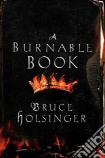 A Burnable Book libro in lingua di Holsinger Bruce