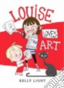 Louise Loves Art libro in lingua di Light Kelly