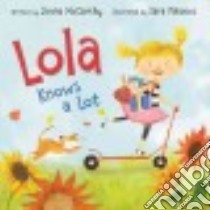 Lola Knows a Lot libro in lingua di McCarthy Jenna, Palacios Sara (ILT)