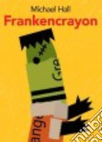 Frankencrayon libro in lingua di Hall Michael