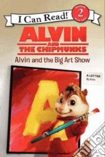 Alvin and the Chipmunks libro in lingua di Huelin Jodi, Artful Doodlers (ILT)