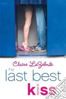The Last Best Kiss libro in lingua di Lazebnik Claire