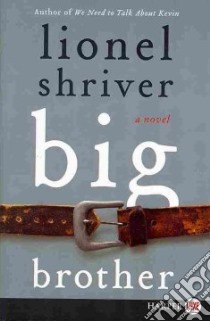 Big Brother libro in lingua di Shriver Lionel