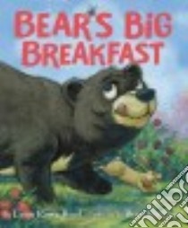 Bear's Big Breakfast libro in lingua di Reed Lynn Rowe, Helquist Brett (ILT)