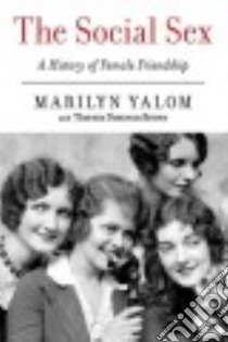 The Social Sex libro in lingua di Yalom Marilyn, Brown Theresa Donovan