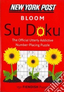 New York Post Bloom Su Doku libro in lingua di Ade Lydia (COM), Hearle Noah (COM)
