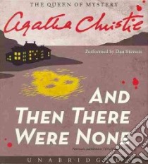 And Then There Were None (CD Audiobook) libro in lingua di Christie Agatha, Stevens Dan (NRT)