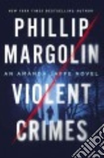 Violent Crimes libro in lingua di Margolin Phillip
