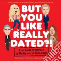 But You Like Really Dated?! libro in lingua di Casey Ryan