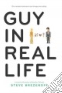 Guy in Real Life libro in lingua di Brezenoff Steve