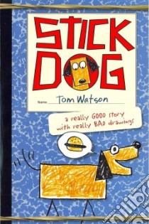 Stick Dog libro in lingua di Watson Tom