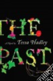 The Past libro in lingua di Hadley Tessa