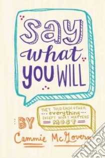 Say What You Will libro in lingua di McGovern Cammie