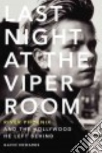 Last Night at the Viper Room libro in lingua di Edwards Gavin