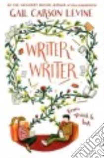 Writer to Writer libro in lingua di Levine Gail Carson