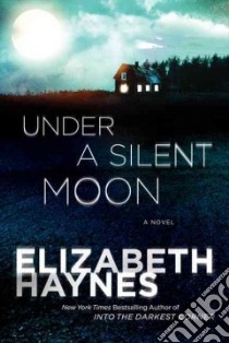 Under a Silent Moon libro in lingua di Haynes Elizabeth