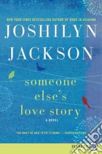 Someone Else's Love Story libro in lingua di Jackson Joshilyn